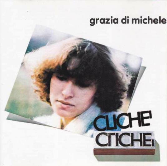 Cliche' - CD Audio di Grazia Di Michele