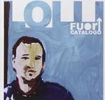 Riccardo Lolli - Fuori Catalogo