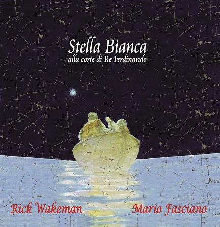 Stella Bianca Alla Corte Di Re Ferdinando - CD Audio di Rick Wakeman
