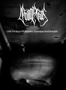 Ode To Acts Of Murder Dystopia And Suicide - CD Audio di Deinonychus
