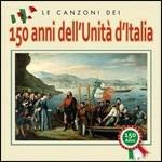 Le canzoni dei 150 anni dell'unità d'Italia - CD Audio