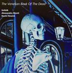 Unfolk-Alessandro Monti-Kevin Hewick - The Venetian Book Of Dead
