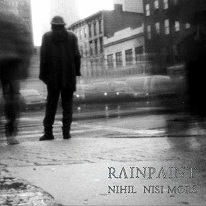 Nihil Nisi Mors (Digipack) - CD Audio di Rain Paint