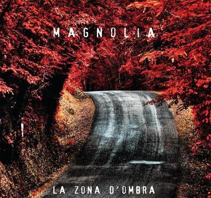La Zona D'Ombra - CD Audio di Magnolia