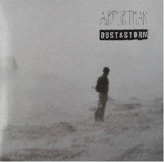Dust & Storm - CD Audio di Airportman