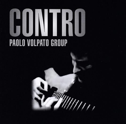 Paolo Volpato Group - Contro - CD Audio