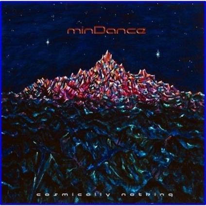 Cosmically Nothing - CD Audio di Mindance