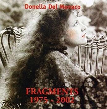 Donatella Del Monaco / Opus Avantra - Fragments 1975-2000 - CD Audio di Donatella Del Monaco