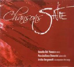 Chansons Satie - CD Audio di Donella Del Monaco