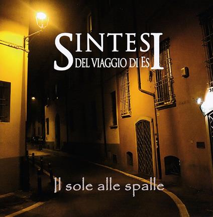 Sintesi Del Viaggio Di Es - Il Sole Alle Spalle - CD Audio
