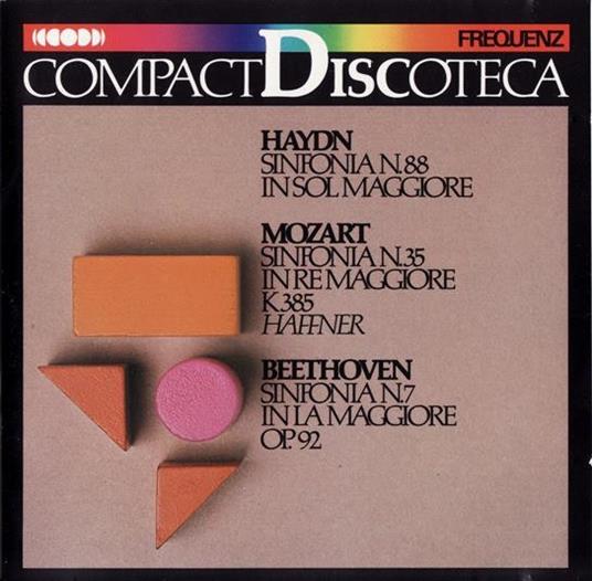 Sinfonia n.88 / Sinfonia n.35 / Sinfonia n.7 - CD Audio di Ludwig van Beethoven,Franz Joseph Haydn,Wolfgang Amadeus Mozart