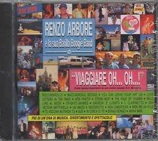 Viaggiare Oh Oh Un'Ora E Ventitre Di Musica Divertimento ,, - CD Audio di Renzo Arbore