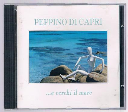 E Cerchi il Mare - CD Audio di Peppino Di Capri