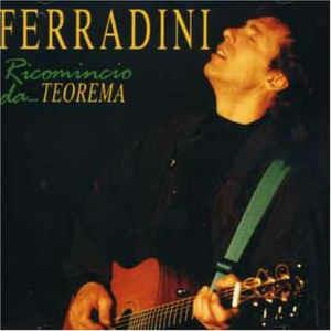 Ricomincio Da Teorema - CD Audio di Marco Ferradini