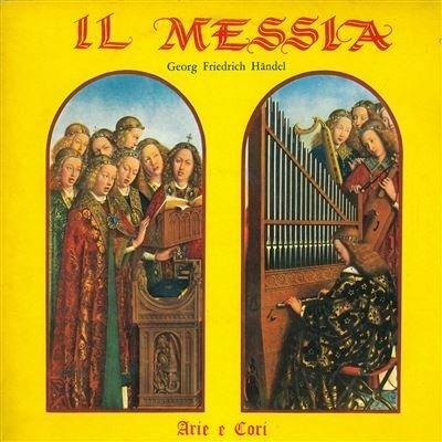 Il Messia - Arie e Cori - Vinile LP di Georg Friedrich Händel