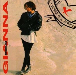 X Forza E X Amore - CD Audio di Gianna Nannini