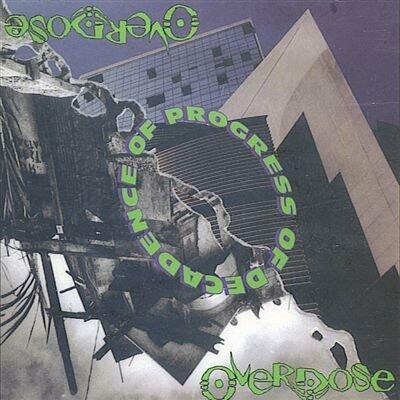 Progress of Decadence - CD Audio di Overdose