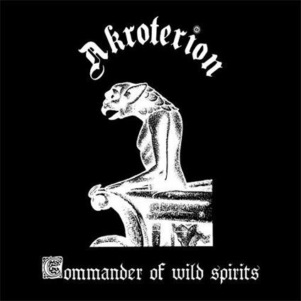 Commander of Wild Spirits - CD Audio di Akroterion