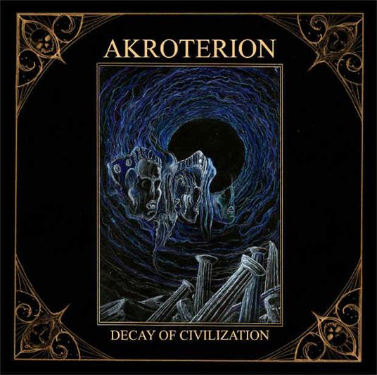 Decay of Civilization - CD Audio di Akroterion