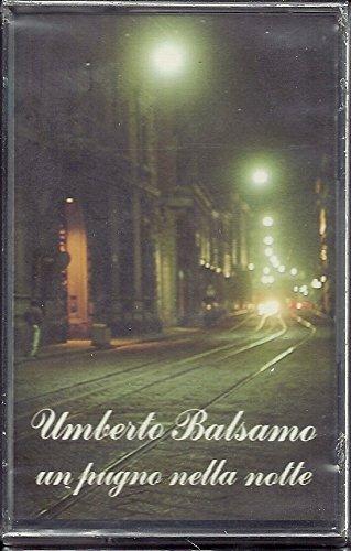 Un pugno nella notte (Musicassetta) - Musicassetta di Umberto Balsamo