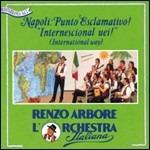 Napoli punto esclamativo - CD Audio di Renzo Arbore