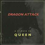 Dragon Attack - A Tribute To Queen