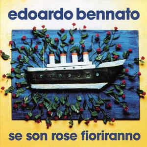 Se Son Rose Fioriranno - CD Audio di Edoardo Bennato
