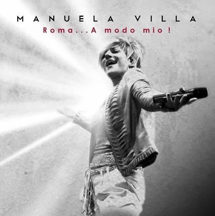 Roma... a modo mio! - CD Audio di Manuela Villa