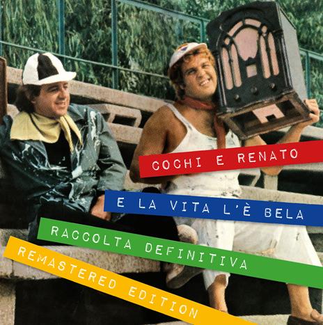 E la vita l'è bela (4 CD Box Set) - CD Audio di Cochi e Renato