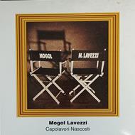 Mogol e Lavezzi. Capolavori nascosti