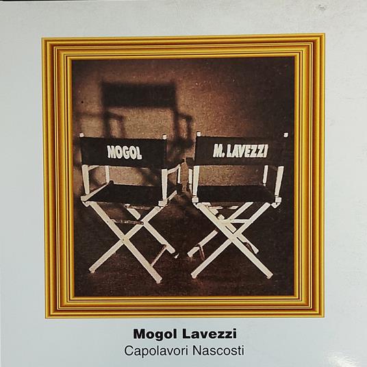 Mogol e Lavezzi. Capolavori nascosti - Vinile LP