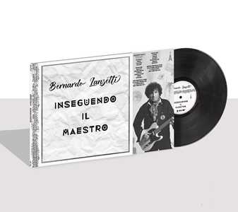 Vinile Inseguendo il maestro Bernardo Lanzetti