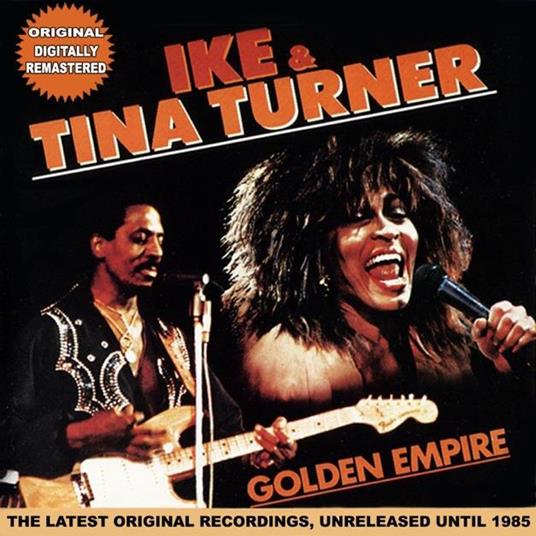 The Golden Empire - CD Audio di Ike & Tina Turner