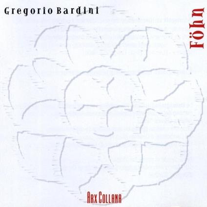 Gregorio Bardini - Fohn - CD Audio