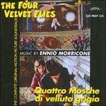 Quattro Mosche di Velluto Grigio (Colonna sonora) - CD Audio di Ennio Morricone