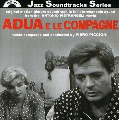 Adua e Le Compagne (Colonna sonora) - CD Audio di Piero Piccioni