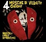Quattro Mosche di Velluto Grigio (Colonna sonora) - CD Audio di Ennio Morricone