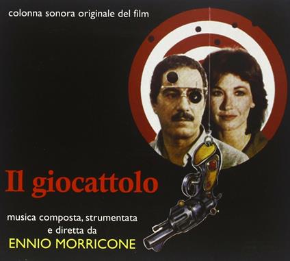 Il Giocattolo (Colonna sonora) - CD Audio di Ennio Morricone