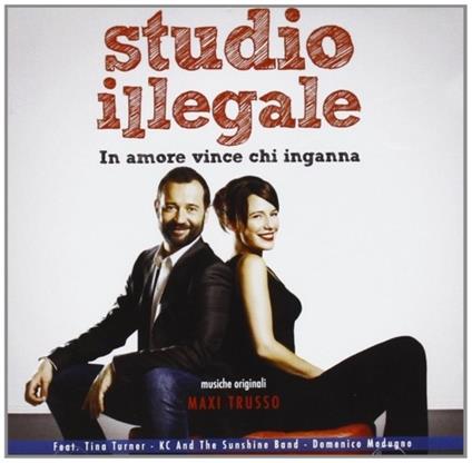 Studio Illegale. in Amore Vince Chi Inganna (Colonna sonora) - CD Audio di Maxi Trusso