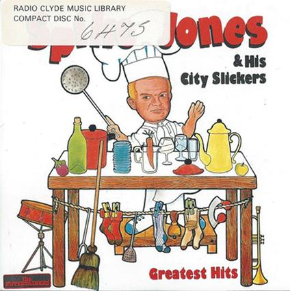 Greatest Hits - CD Audio di Spike Jones