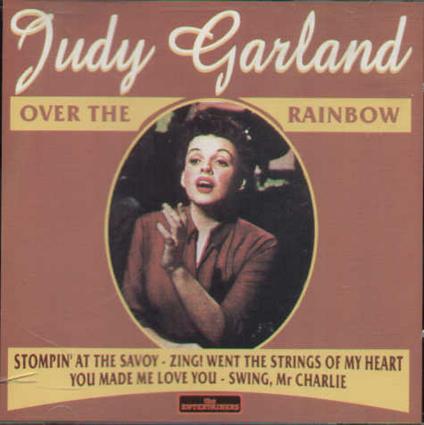Over The Rainbow - CD Audio di Judy Garland