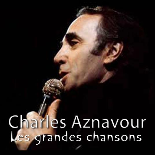 Les Grandes Chansons - Vinile LP di Charles Aznavour