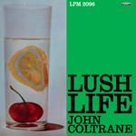 Lush Life (Limited Edition - 180 gr.)