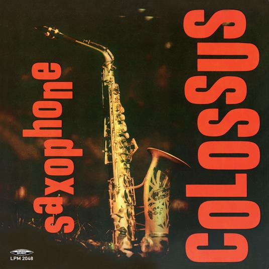 Saxophone Colossus (180 gr.) - Vinile LP di Sonny Rollins