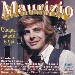Cinque Minuti E Poi ... - CD Audio di Maurizio Arcieri