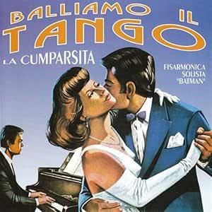 Balliamo Il Tango - La Cumparsita - CD Audio