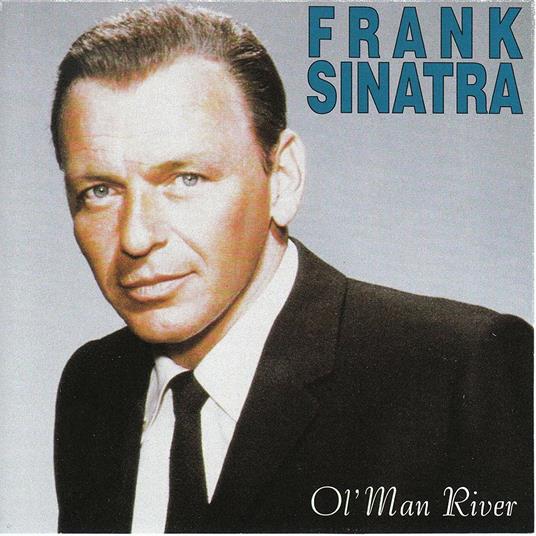 Ol' Man River - CD Audio di Frank Sinatra