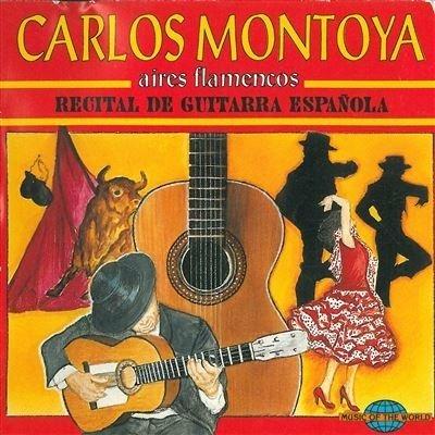 Aires flamencos - CD Audio di Carlos Montoya