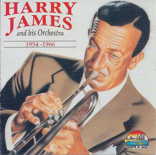 Harry James and His Orchestra - CD Audio di Harry James