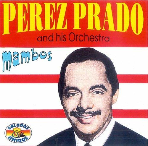 Mambos - CD Audio di Perez Prado